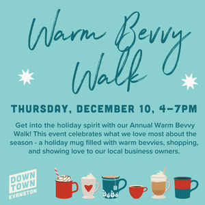 Warm Bevvy Walk | Thursday, Dec. 10, 4-7PM